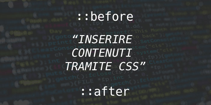 Inserire Contenuti tramite CSS